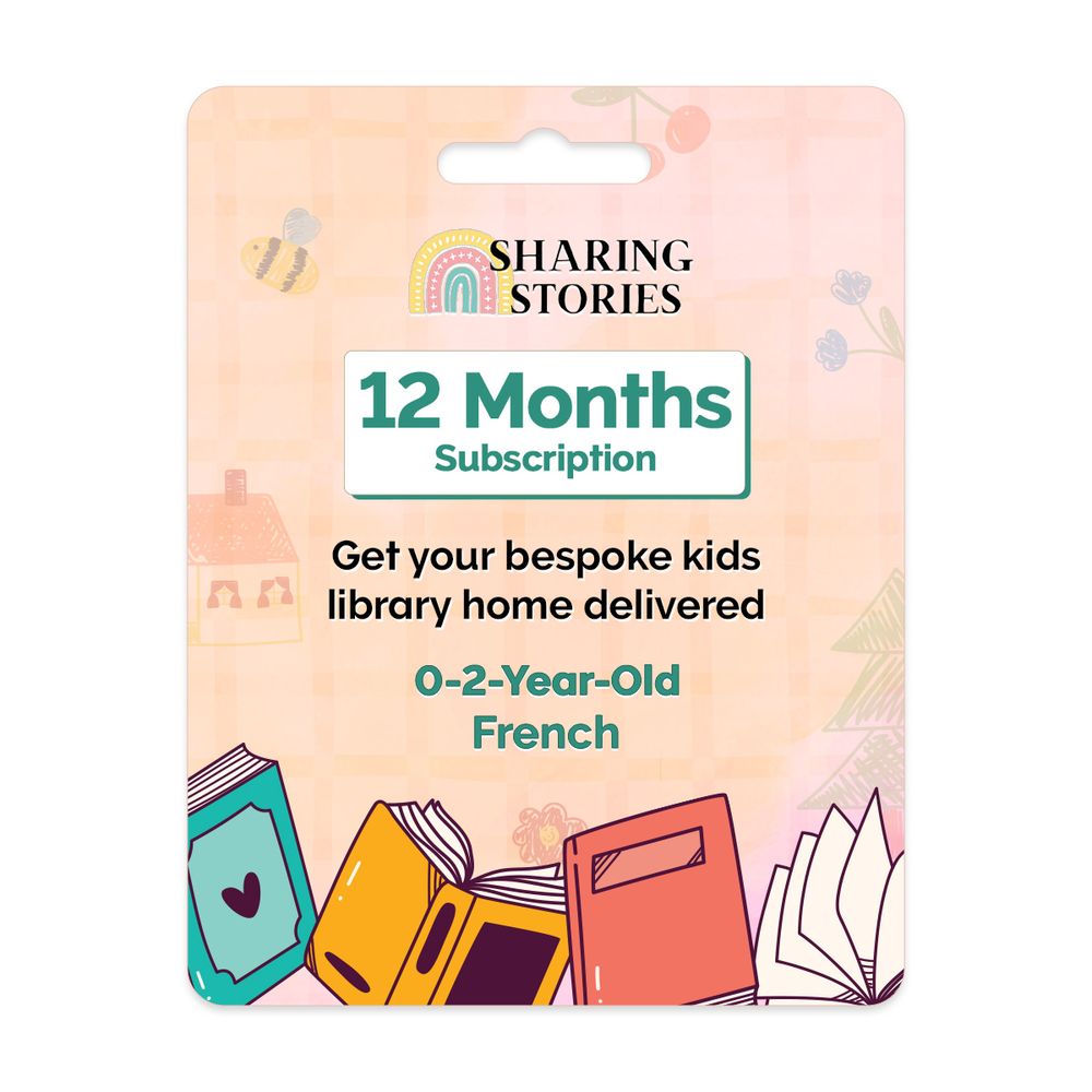 Sharing Stories - 12 Months Kids Books Subscription - French (0 to 2 Years)
