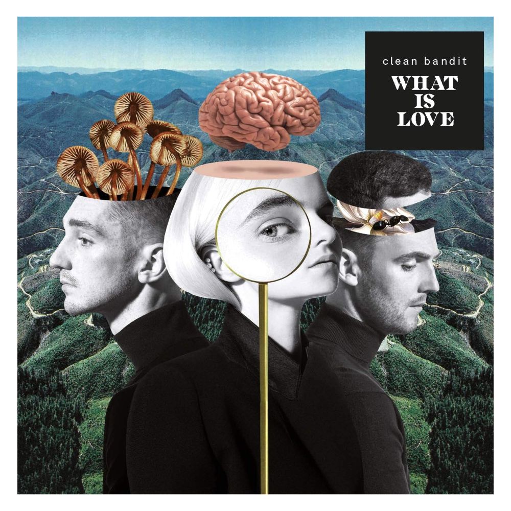 What Is Love? | Clean Bandit