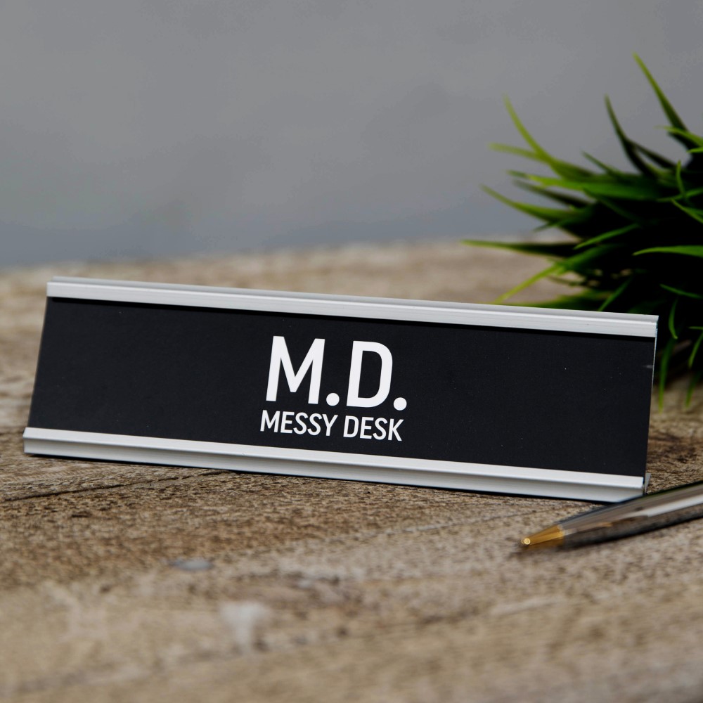 Harvey Makin MD Messy Desk Plaque