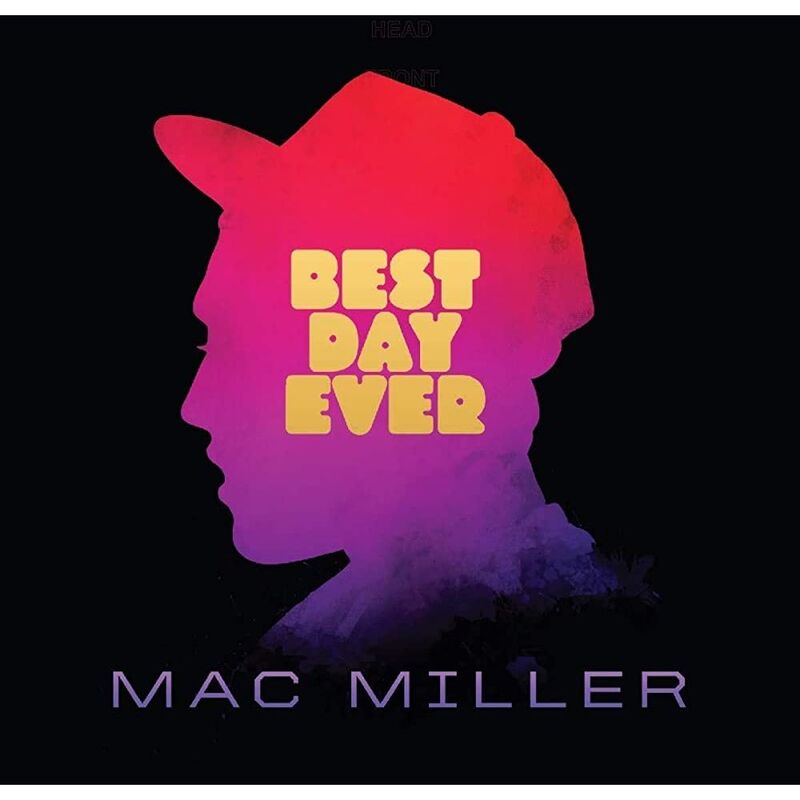 Best Day Ever | Mac Miller Best Day Ever | Mac Miller