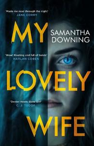 My Lovely Wife: The gripping new psychological thriller with a killer twist